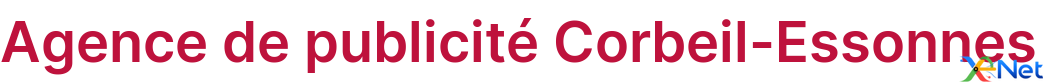 Agence de publicité Corbeil-Essonnes